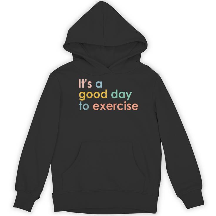 It's A Good Day To Exercise PE Teacher Gym Exercise For Men Women Women's Hoodie, novelty gifts, funny gifts It's A Good Day To Exercise PE Teacher Gym Exercise For Men Women Women's Hoodie, novelty gifts, funny gifts