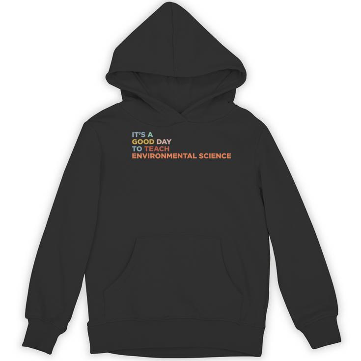 It's A Good Day To Teach Environmental Science Teacher Women's Hoodie, novelty gifts, funny gifts It's A Good Day To Teach Environmental Science Teacher Women's Hoodie, novelty gifts, funny gifts