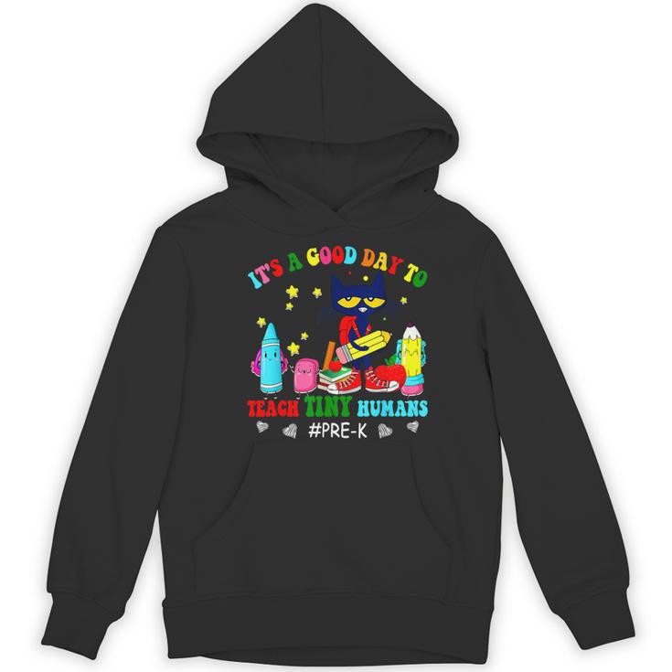 It's A Good-Day To Teach Tiny Humans Pre-K Cat Teacher Lover Women's Hoodie, novelty gifts, funny gifts It's A Good-Day To Teach Tiny Humans Pre-K Cat Teacher Lover Women's Hoodie, novelty gifts, funny gifts