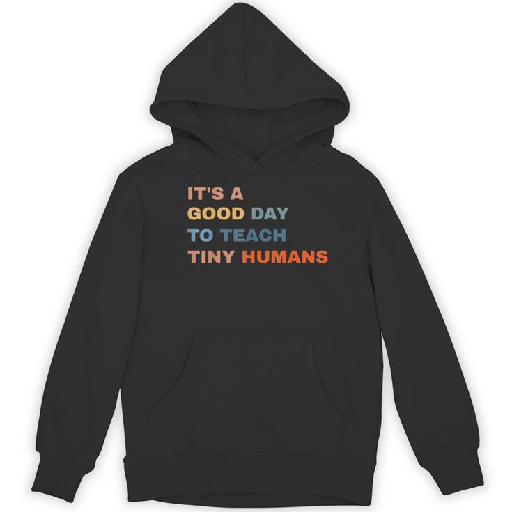It's a Good Day To Teach Tiny Humans I Teacher Women's Hoodie, novelty gifts, funny gifts It's a Good Day To Teach Tiny Humans I Teacher Women's Hoodie, novelty gifts, funny gifts