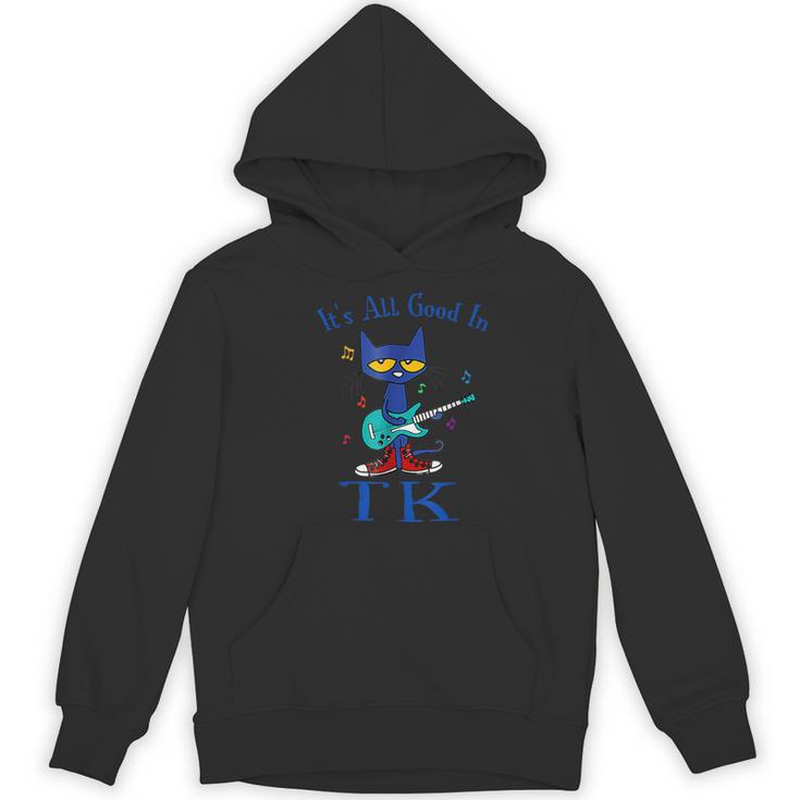 Its All Good In TK Cat Transitional Kindergarten Teacher Kid Women's Hoodie, novelty gifts, funny gifts