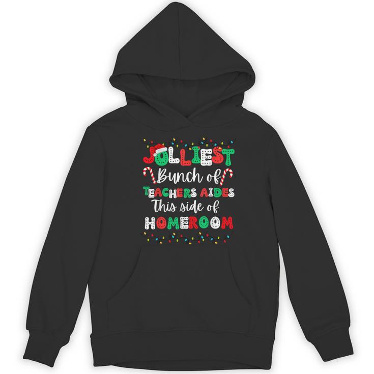 Jolliest Bunch Of Teachers Aides This Side Of Homeroom Women's Hoodie, novelty gifts, funny gifts Jolliest Bunch Of Teachers Aides This Side Of Homeroom Women's Hoodie, novelty gifts, funny gifts