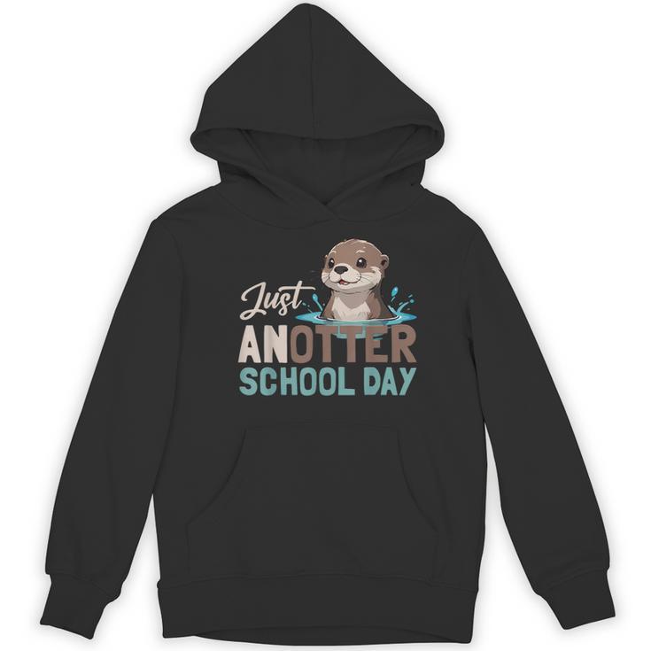Just Anotter School Day Cute Otter Lover Teacher Student Women's Hoodie, novelty gifts, funny gifts Just Anotter School Day Cute Otter Lover Teacher Student Women's Hoodie, novelty gifts, funny gifts
