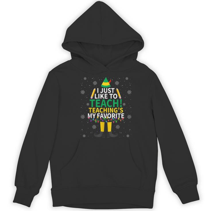 I Just Like To Teach Teaching My Favorite Christmas Teacher Women's Hoodie, novelty gifts, funny gifts