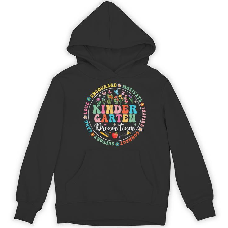 Kindergarten Dream Team Back To School Teacher Flower For Men Women Girls Kids Women's Hoodie, novelty gifts, funny gifts