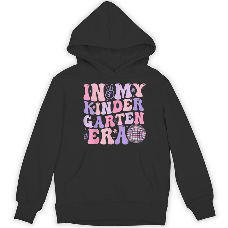 In My Kindergarten Era Teacher Kids Back To School Kinder Women's Hoodie, novelty gifts, funny gifts In My Kindergarten Era Teacher Kids Back To School Kinder Women's Hoodie, novelty gifts, funny gifts