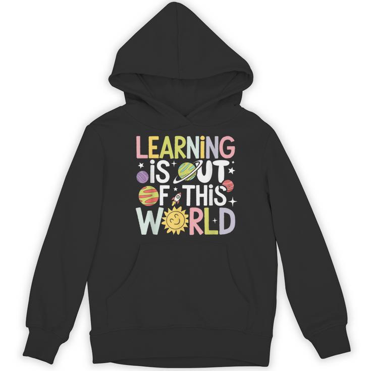 Learning Is Out Of This World Space Teacher Cute Groovy Women's Hoodie, novelty gifts, funny gifts Learning Is Out Of This World Space Teacher Cute Groovy Women's Hoodie, novelty gifts, funny gifts