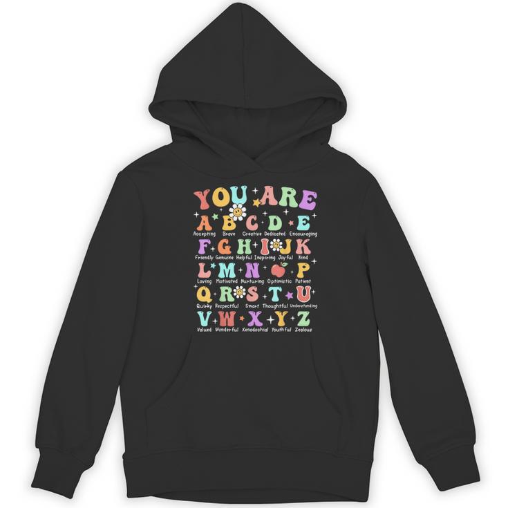 You Are Letters Alphabet Learn ABCs Inspiration Teacher Life Women's Hoodie, novelty gifts, funny gifts You Are Letters Alphabet Learn ABCs Inspiration Teacher Life Women's Hoodie, novelty gifts, funny gifts
