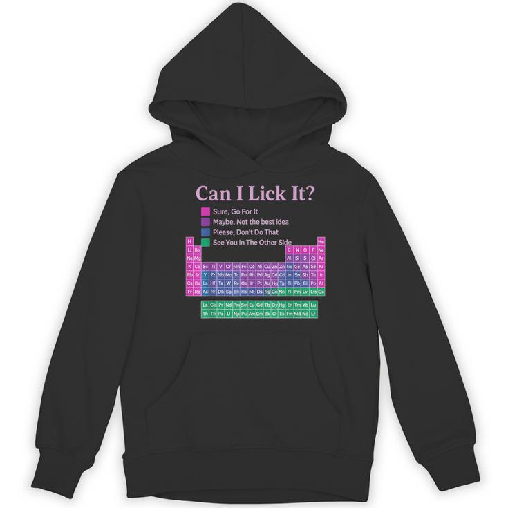 Can I Lick It Periodic Table Teacher Student Kids Women's Hoodie, novelty gifts, funny gifts Can I Lick It Periodic Table Teacher Student Kids Women's Hoodie, novelty gifts, funny gifts