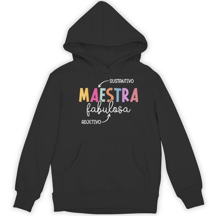 Maestra Fabulosa Maestra De EspañOl Spanish Teacher Women's Hoodie, novelty gifts, funny gifts Maestra Fabulosa Maestra De EspañOl Spanish Teacher Women's Hoodie, novelty gifts, funny gifts
