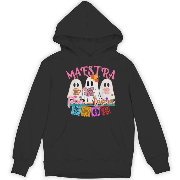 Maestra Pantasmas Conchas Teacher Mexican Halloween Women's Hoodie, novelty gifts, funny gifts Maestra Pantasmas Conchas Teacher Mexican Halloween Women's Hoodie, novelty gifts, funny gifts