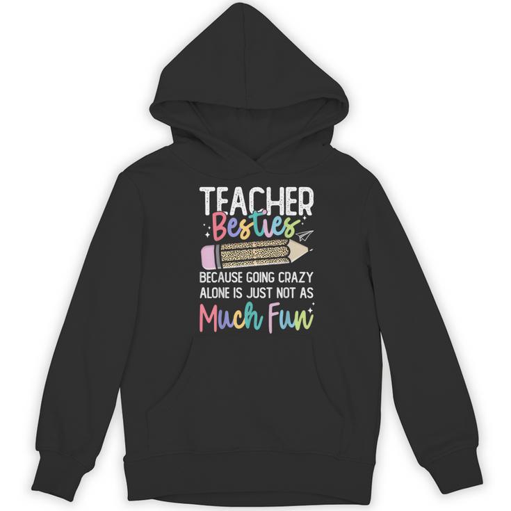 Matching Teachers Last Day Of School Teacher Besties Women's Hoodie, novelty gifts, funny gifts
