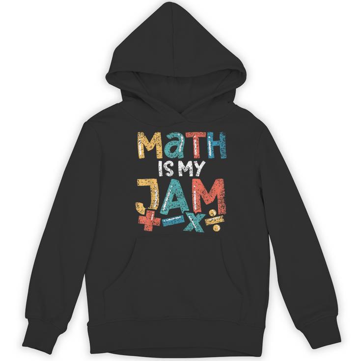 Math Is My Jam School Mathematics Women Men Math Teacher Women's Hoodie, novelty gifts, funny gifts Math Is My Jam School Mathematics Women Men Math Teacher Women's Hoodie, novelty gifts, funny gifts