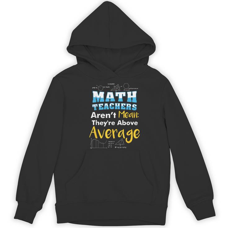 Math Teachers Aren't Mean Sayings Mathematics School Women's Hoodie, novelty gifts, funny gifts