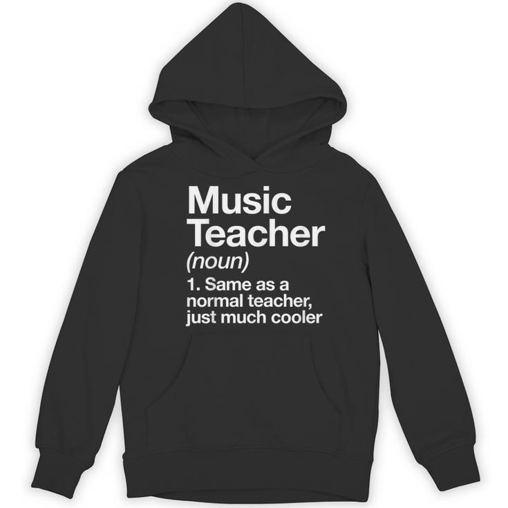 Music Teacher Definition Back To School First Day Women's Hoodie, novelty gifts, funny gifts Music Teacher Definition Back To School First Day Women's Hoodie, novelty gifts, funny gifts