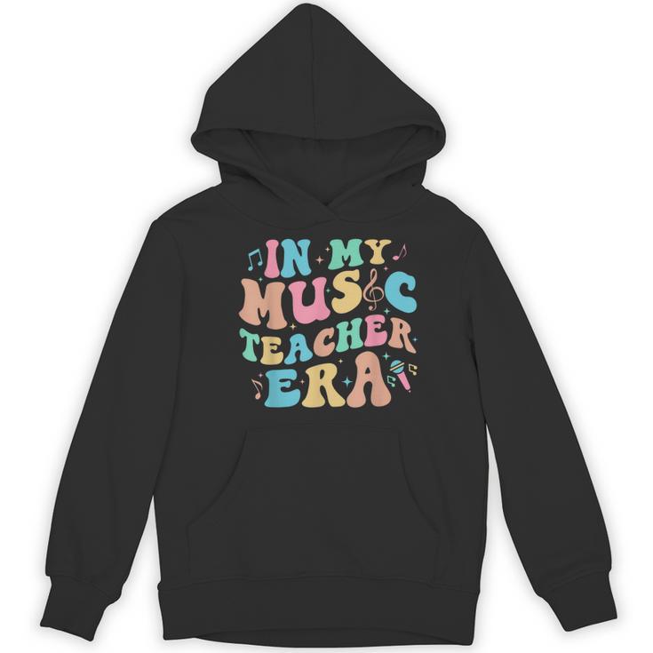In My Music Teacher Era Back To School Squad Music Teacher Women's Hoodie, novelty gifts, funny gifts In My Music Teacher Era Back To School Squad Music Teacher Women's Hoodie, novelty gifts, funny gifts