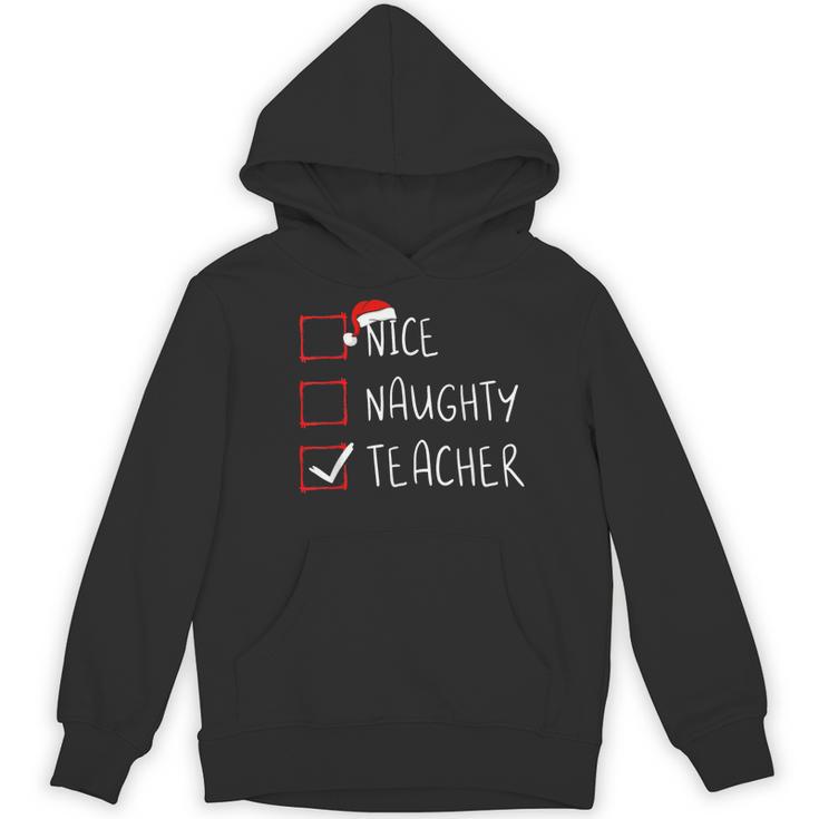 Nice Naughty Teacher Christmas List Instructor Santa Claus Men Women Women's Hoodie, novelty gifts, funny gifts Nice Naughty Teacher Christmas List Instructor Santa Claus Men Women Women's Hoodie, novelty gifts, funny gifts