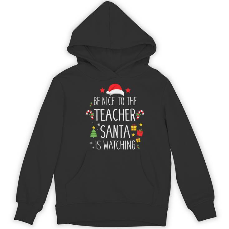 Be Nice Teacher Santa Watching Xmas School Students For Men Women Women's Hoodie, novelty gifts, funny gifts Be Nice Teacher Santa Watching Xmas School Students For Men Women Women's Hoodie, novelty gifts, funny gifts