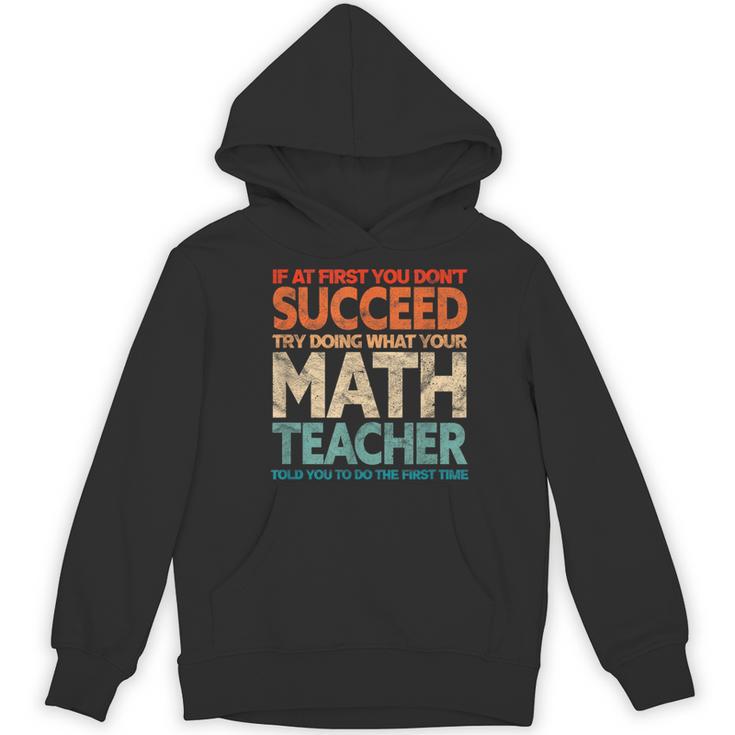 If You Have No Success At First Try It With a Fun Maths Teacher Women's Hoodie, novelty gifts, funny gifts If You Have No Success At First Try It With a Fun Maths Teacher Women's Hoodie, novelty gifts, funny gifts