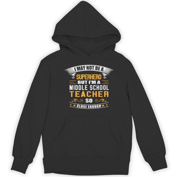 Not Superhero But Middle School Teacher For Men Women Women's Hoodie, novelty gifts, funny gifts Not Superhero But Middle School Teacher For Men Women Women's Hoodie, novelty gifts, funny gifts