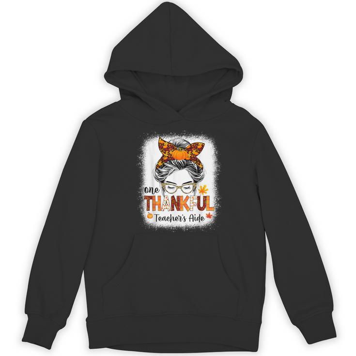 One Thankful Teacher's Aide Messy Bun Thanksgiving Fall Women's Hoodie, novelty gifts, funny gifts One Thankful Teacher's Aide Messy Bun Thanksgiving Fall Women's Hoodie, novelty gifts, funny gifts