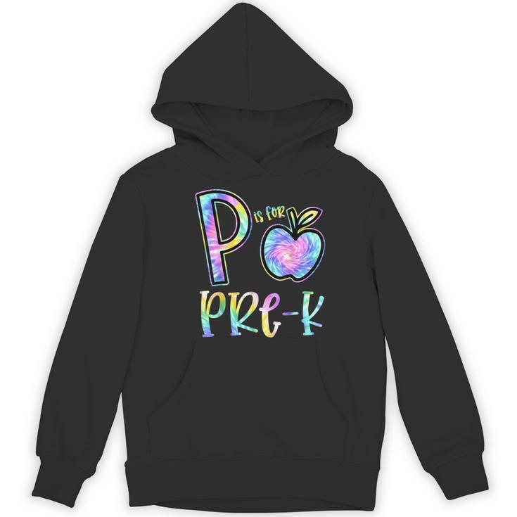 P Is For Pre-K Preschool Teacher Tie Dye Back To School Women's Hoodie, novelty gifts, funny gifts