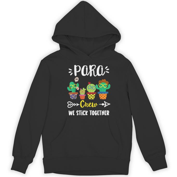 PARA Crew School Cactus Team PARA Teacher Squad For Men Women Kids Women's Hoodie, novelty gifts, funny gifts PARA Crew School Cactus Team PARA Teacher Squad For Men Women Kids Women's Hoodie, novelty gifts, funny gifts