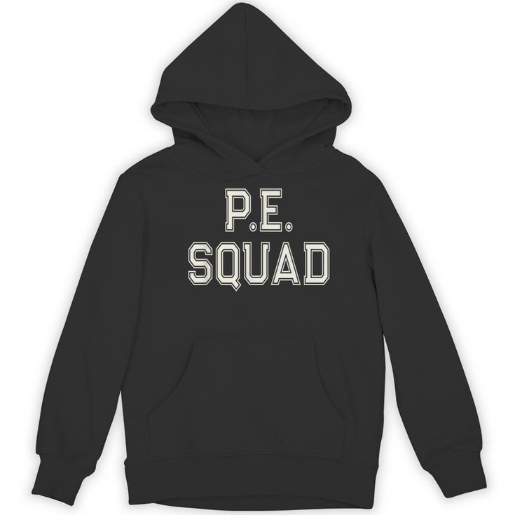 PE SQUAD Physical Education PE Teacher Team Kids Gym Crew Women's Hoodie, novelty gifts, funny gifts