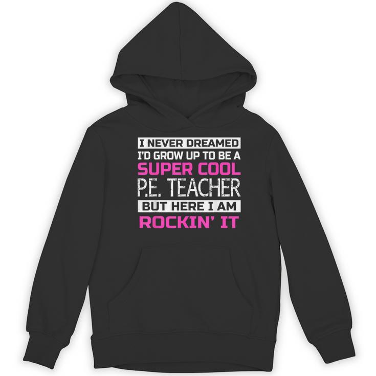 PE Teacher Shirt Physical Education Teacher Women's Hoodie, novelty gifts, funny gifts PE Teacher Shirt Physical Education Teacher Women's Hoodie, novelty gifts, funny gifts