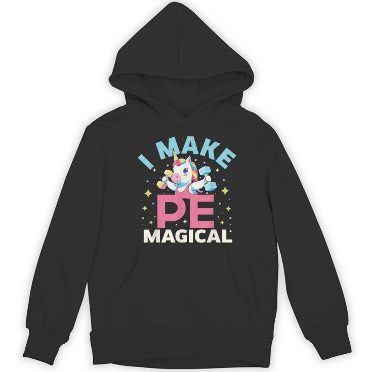 PE Teacher Unicorn I Make PE Magical Women's Hoodie, novelty gifts, funny gifts PE Teacher Unicorn I Make PE Magical Women's Hoodie, novelty gifts, funny gifts