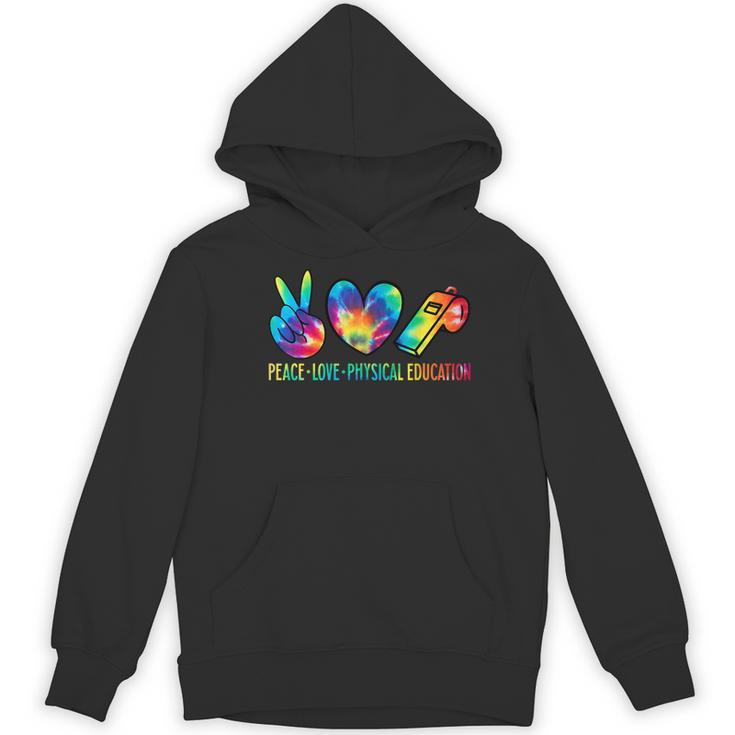 Peace Love Physical Education Tie Dye Sports PE Teacher Women's Hoodie, novelty gifts, funny gifts Peace Love Physical Education Tie Dye Sports PE Teacher Women's Hoodie, novelty gifts, funny gifts