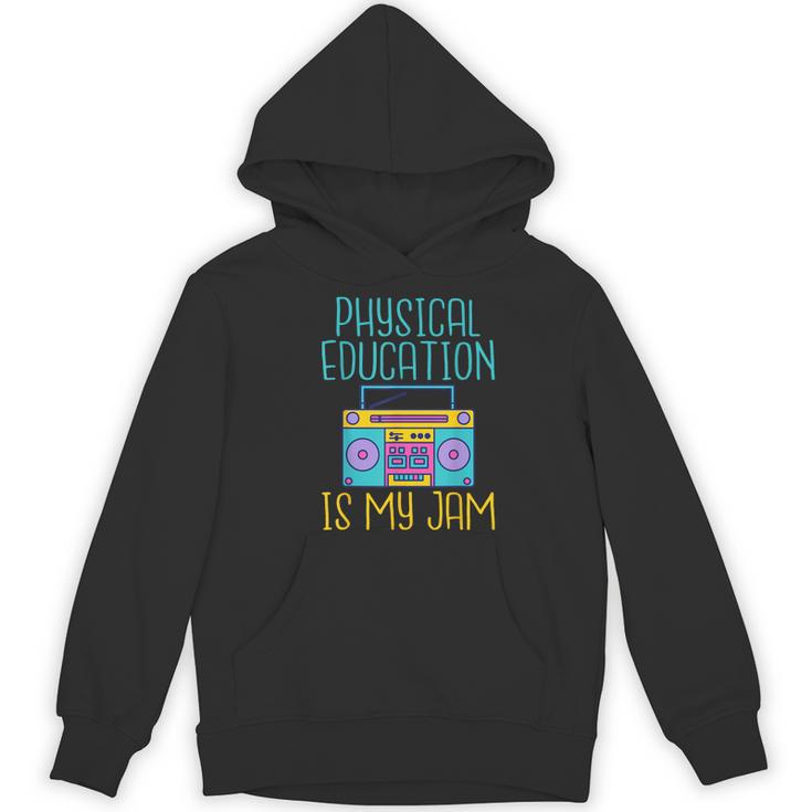 Physical Education Is My Jam PE Teacher Women's Hoodie, novelty gifts, funny gifts