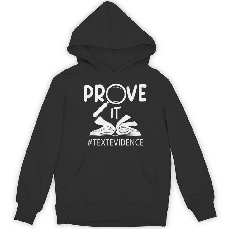 Prove It Text Evidences Reading Teacher First Day Of School Women's Hoodie, novelty gifts, funny gifts Prove It Text Evidences Reading Teacher First Day Of School Women's Hoodie, novelty gifts, funny gifts