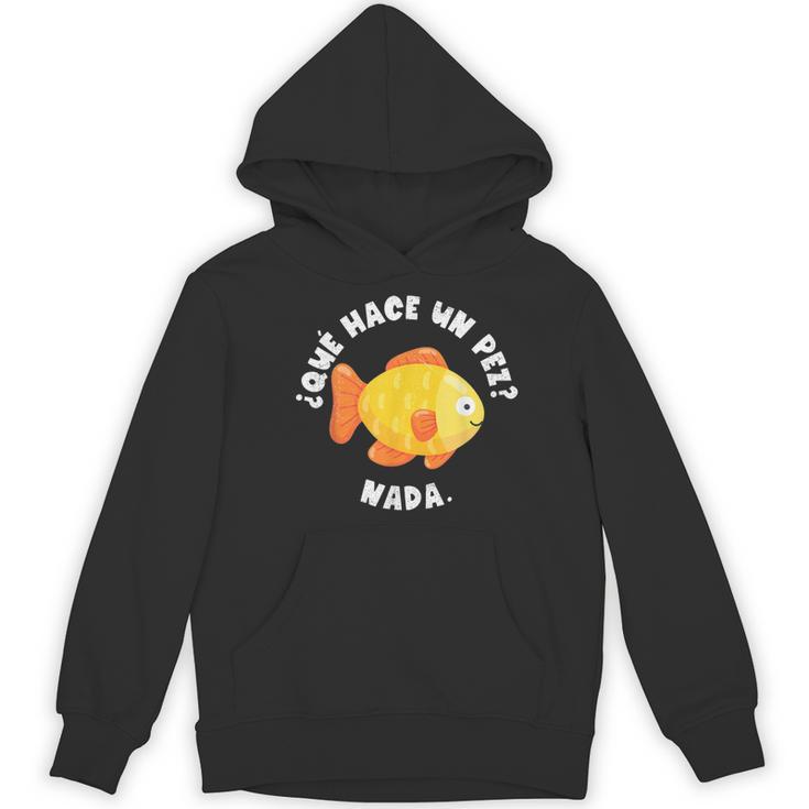 Que Hace Un Pez Nada Spanish Teacher Bilingual Teacher Dual Women's Hoodie, novelty gifts, funny gifts Que Hace Un Pez Nada Spanish Teacher Bilingual Teacher Dual Women's Hoodie, novelty gifts, funny gifts