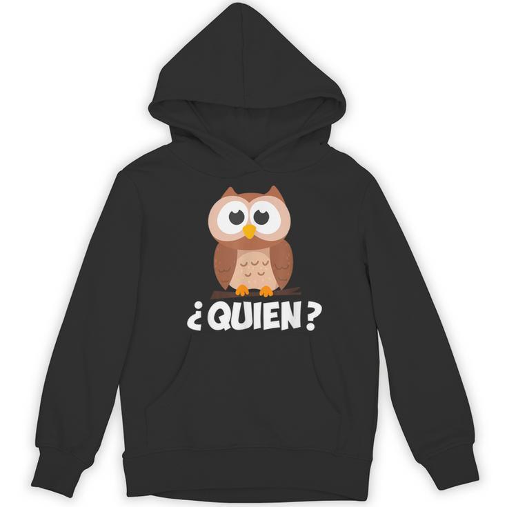 Quien Who Owl Spanish Teacher Women's Hoodie, novelty gifts, funny gifts Quien Who Owl Spanish Teacher Women's Hoodie, novelty gifts, funny gifts