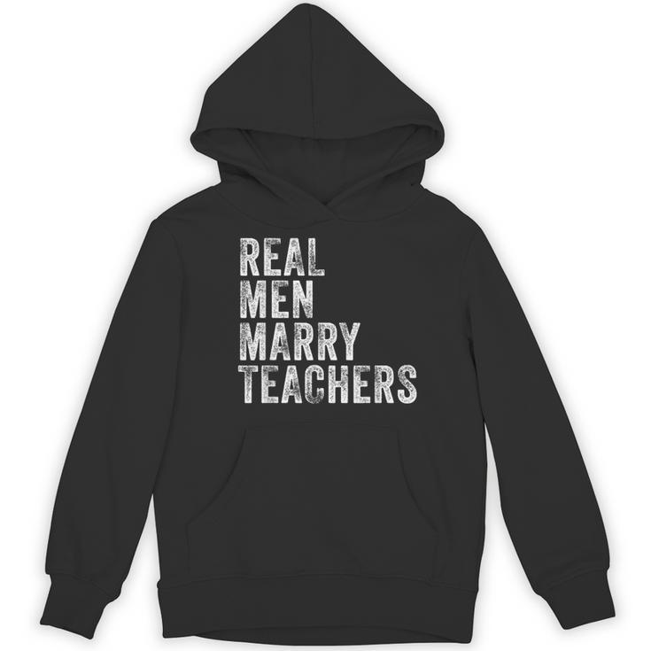 Real Men Marry Teachers Future Husband Wife Engagement Women's Hoodie, novelty gifts, funny gifts
