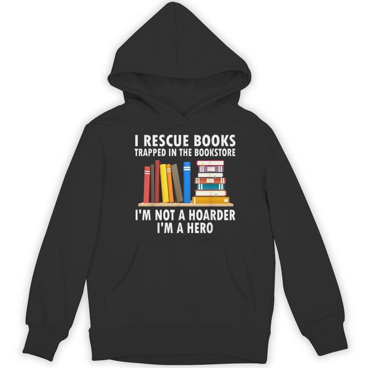 I Rescue Books Trapped In The Bookstore Book Teacher For Men Women Women's Hoodie, novelty gifts, funny gifts