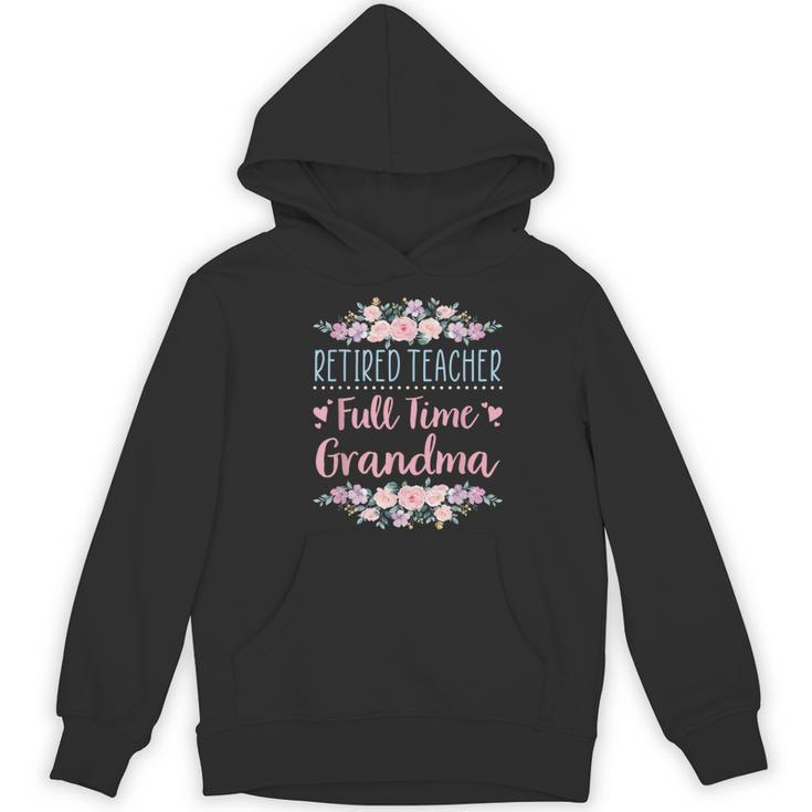 Retired Teacher Full Time Grandma Teaching Retirement Women's Hoodie, novelty gifts, funny gifts