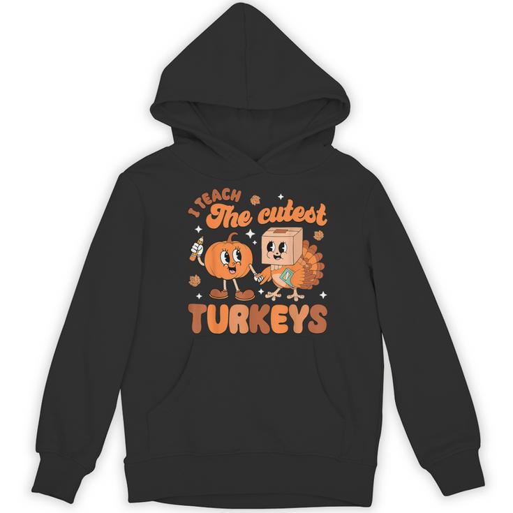 Retro I Teach The Cutest Turkey Thanksgiving Pumpkin Teacher Women's Hoodie, novelty gifts, funny gifts Retro I Teach The Cutest Turkey Thanksgiving Pumpkin Teacher Women's Hoodie, novelty gifts, funny gifts