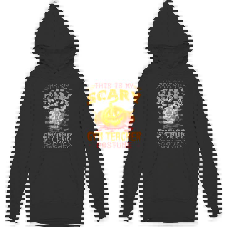 This Is My Scary Gym Teacher Costume Pumpkin Halloween Men Women Women&#x27;s Hoodie, novelty gifts, funny gifts