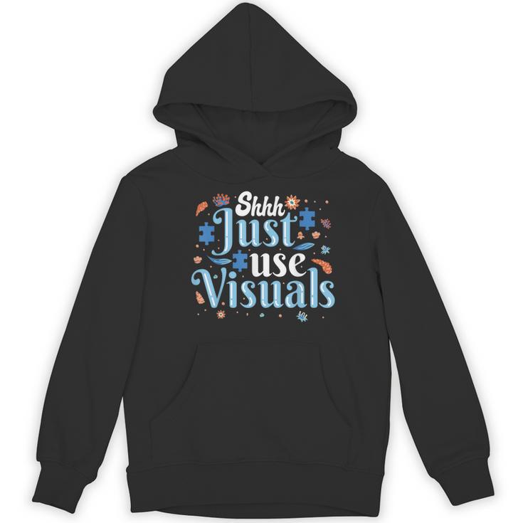 Shhh Just Use Visuals SPED Special Education Teacher Men Women Women's Hoodie, novelty gifts, funny gifts Shhh Just Use Visuals SPED Special Education Teacher Men Women Women's Hoodie, novelty gifts, funny gifts