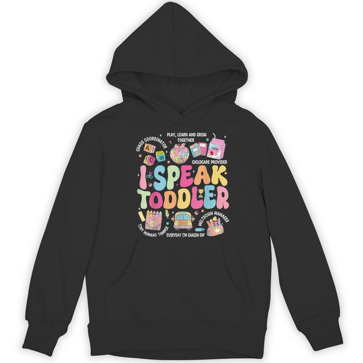 I Speak Toddler Back To School Teacher Women's Hoodie, novelty gifts, funny gifts