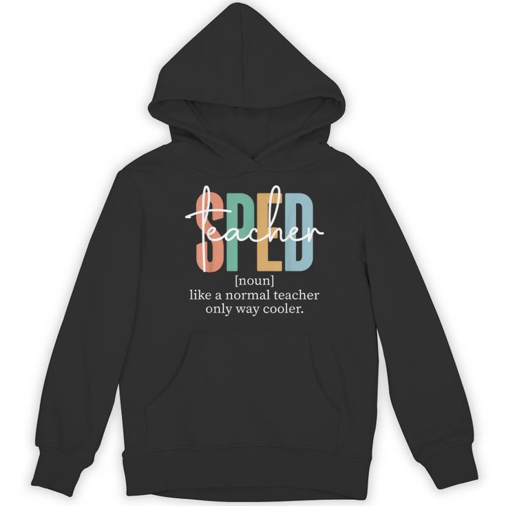 Special Education Sped Teacher Definition For Women & Men Women's Hoodie, novelty gifts, funny gifts