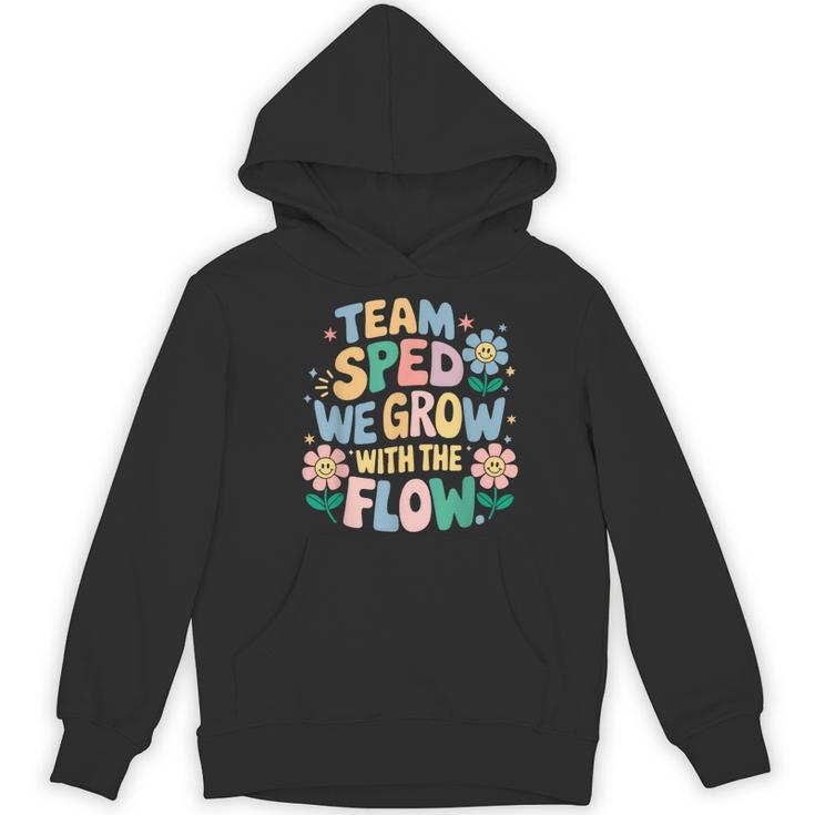Special Education Teacher Team SPED Grow With The Flow Women's Hoodie, novelty gifts, funny gifts Special Education Teacher Team SPED Grow With The Flow Women's Hoodie, novelty gifts, funny gifts