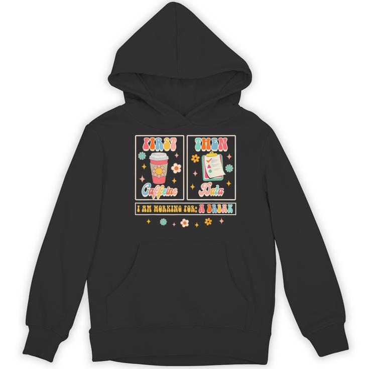 SPED Teacher Special Education First Coffee Then Data For Men Women Women's Hoodie, novelty gifts, funny gifts SPED Teacher Special Education First Coffee Then Data For Men Women Women's Hoodie, novelty gifts, funny gifts