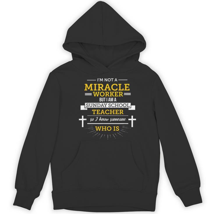 Sunday School Teacher TShirt Miracle Worker Women's Hoodie, novelty gifts, funny gifts