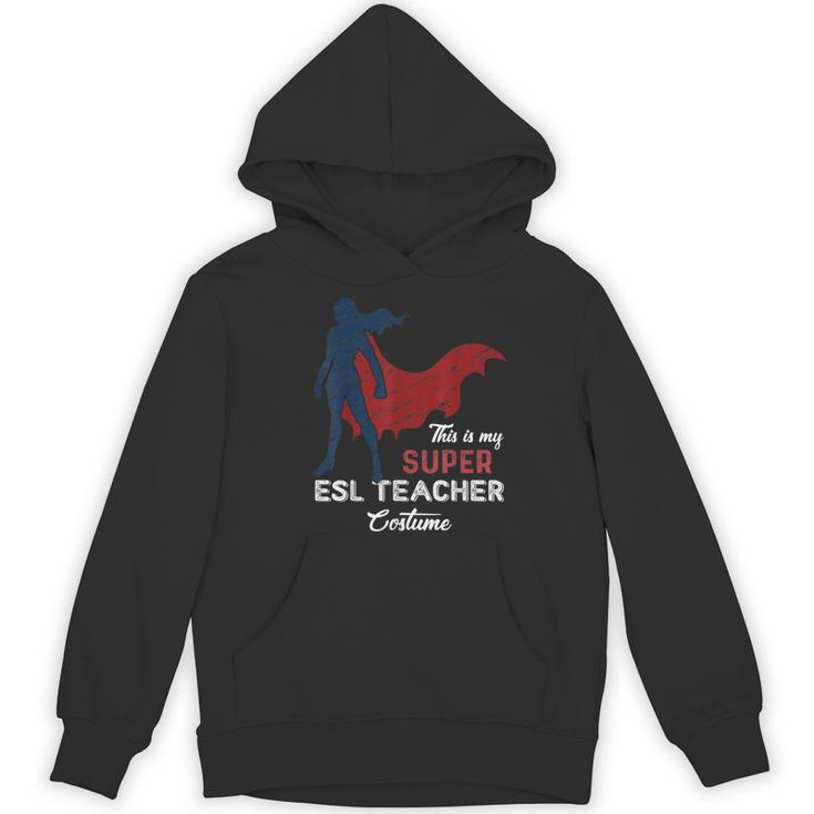 This Is My Super ESL Teacher Costume Lazy Halloween Women's Hoodie, novelty gifts, funny gifts This Is My Super ESL Teacher Costume Lazy Halloween Women's Hoodie, novelty gifts, funny gifts