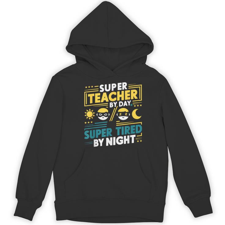 Super Teacher By Day Super Tired By Night Superheroes School Women's Hoodie, novelty gifts, funny gifts Super Teacher By Day Super Tired By Night Superheroes School Women's Hoodie, novelty gifts, funny gifts