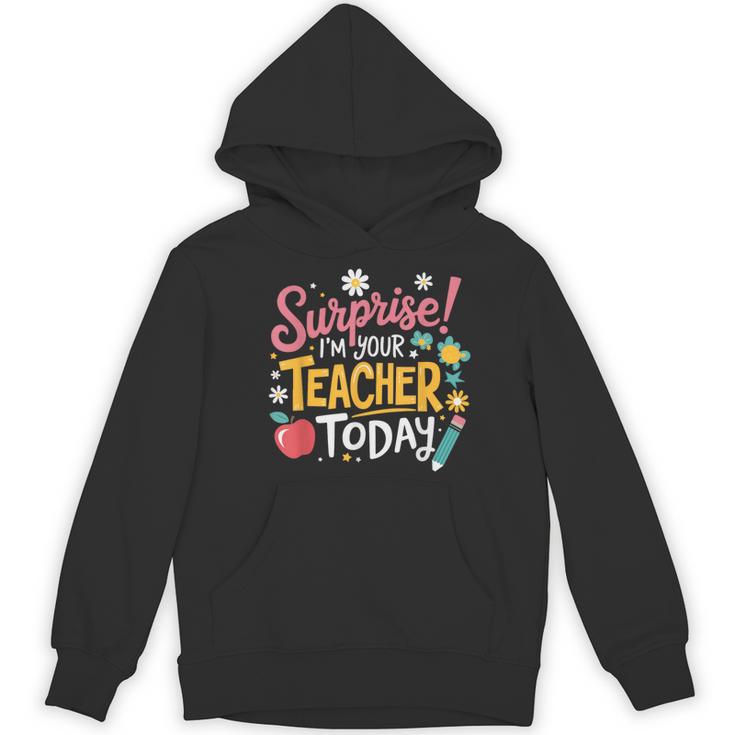 Surprise I'm Your Teacher Today Women's Hoodie, novelty gifts, funny gifts