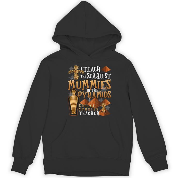 Teach The Scariest Mummies Halloween Social Studies Teacher Men Women Women's Hoodie, novelty gifts, funny gifts Teach The Scariest Mummies Halloween Social Studies Teacher Men Women Women's Hoodie, novelty gifts, funny gifts